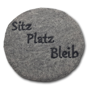 Filzkissen rund Ø 35 cm Sitz Platz Bleib -  Hellgrau